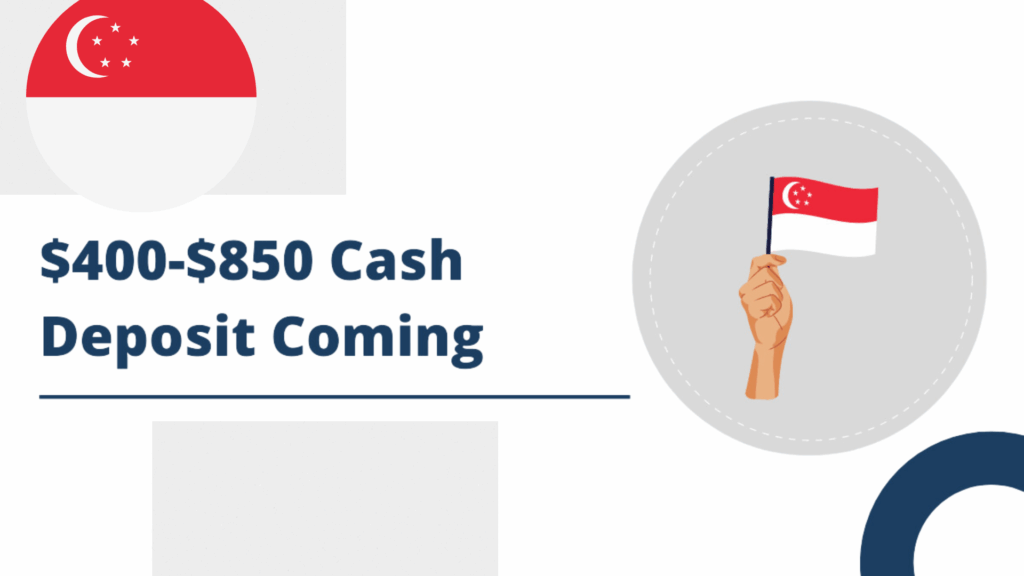 $400-950 Cash Deposit Coming for Singaporeans in August 2025 Form, Eligibility and Dates