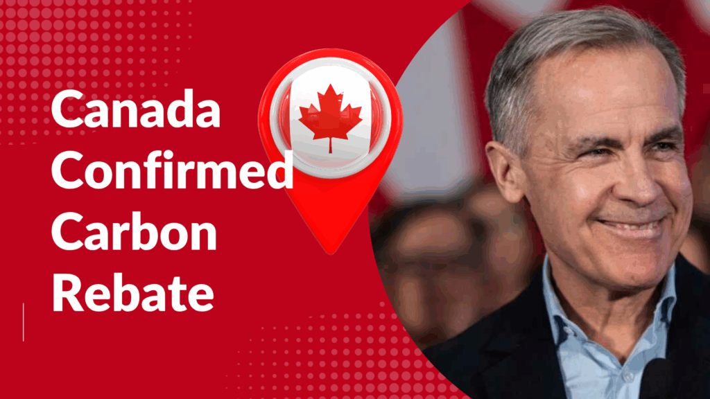 Canada Confirmed Carbon Rebate for August 2025: Here’s How to Claim and Eligibility
