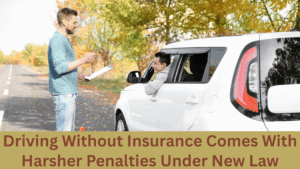 Driving Without Insurance in 2025 Comes With Harsher Penalties Under New Law