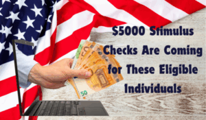 $5000 Stimulus Checks