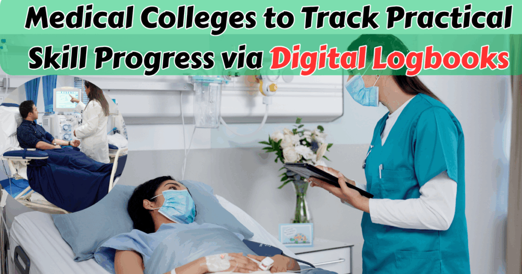 Medical Colleges to Track Practical Skill Progress via Digital Logbooks
